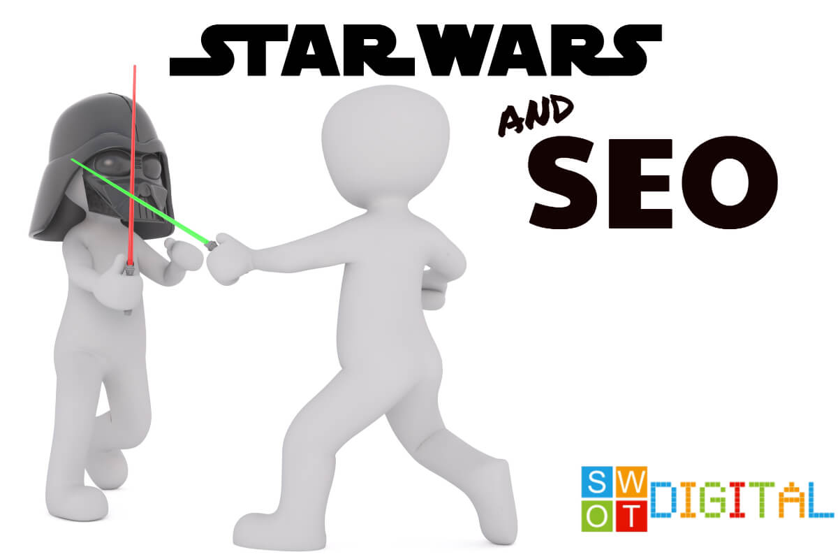 Star Wars and  SEO – On what side of the force are you.